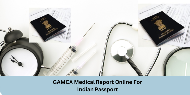 GAMCA Medical Report Online For Indian Passport