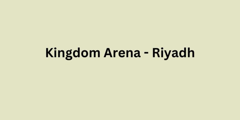 Kingdom Arena Riyadh