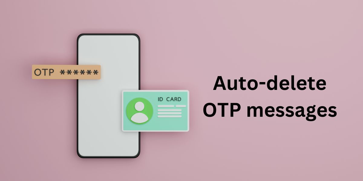 auto-delete OTP messages