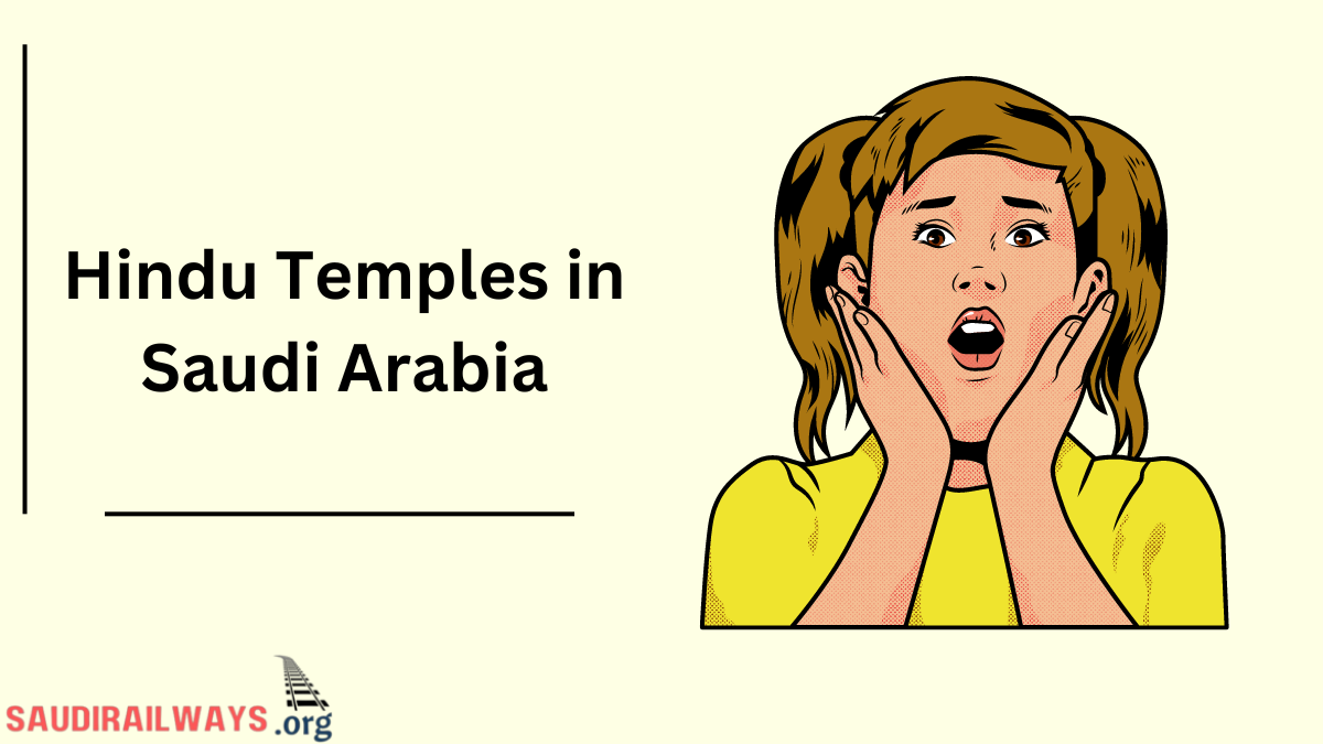 Are There Any Hindu Temples in Saudi Arabia?