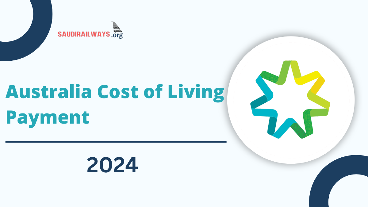 Australia Cost of Living Payment 2024 Changed by Centrelink? Amount, Eligibility, News