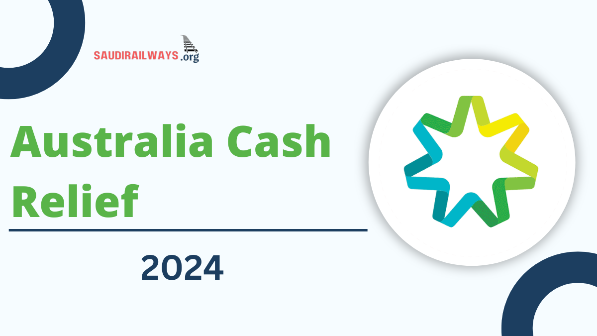 Australia Cash Relief 2024: $750 Centrelink Cash Eligibility, Payment Dates, Form