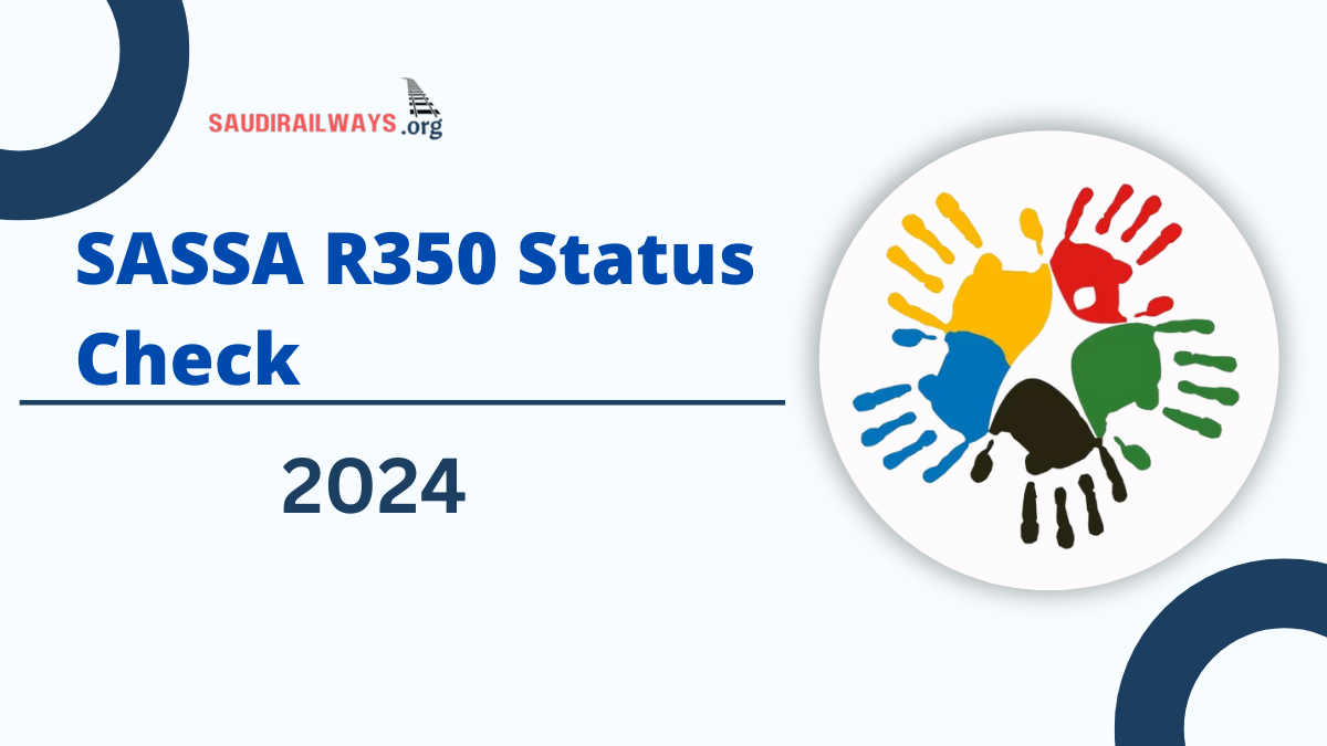 SASSA R350 Status: How to Check R350 Status For August 2024 Payment