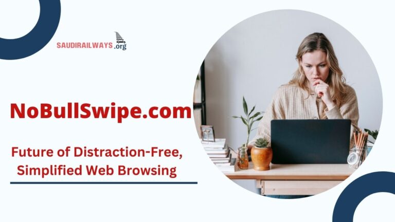 NoBullSwipe.com: The Future of Distraction-Free, Simplified Web Browsing