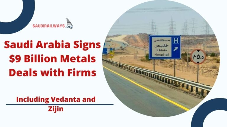 Saudi Arabia Signs $9 Billion Metals Deals with Firms Including Vedanta and Zijin