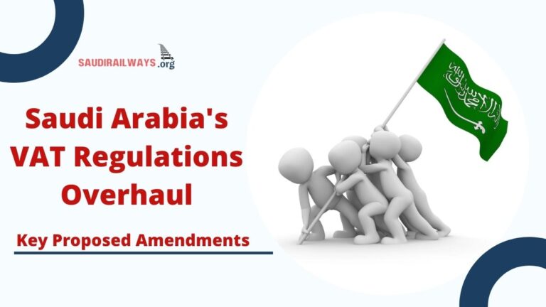 Saudi Arabia's VAT Regulations Overhaul: Key Proposed Amendments in 2024