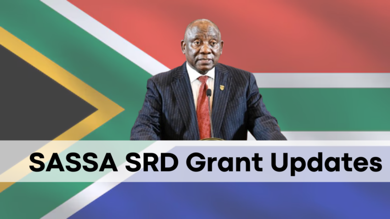 SASSA SRD Grant Updates, New Payment and Verification Procedures from January 2025