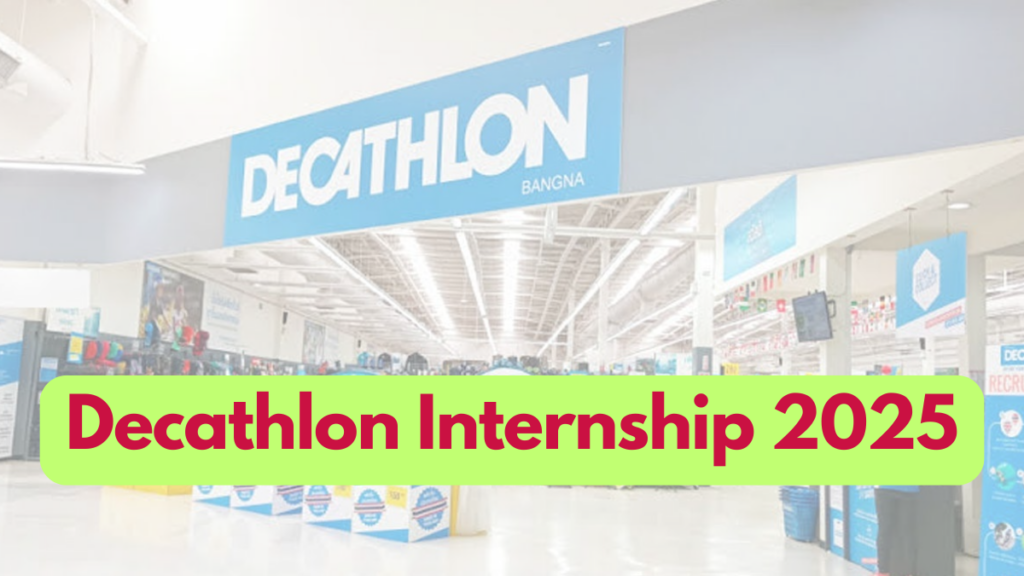 Exciting Opportunity: Decathlon Internship 2025 – Apply by 4th February!